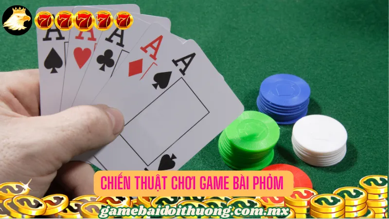 Chiến Thuật Chơi Game bài Phỏm